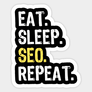 Eat Sleep SEO Repeat Sticker